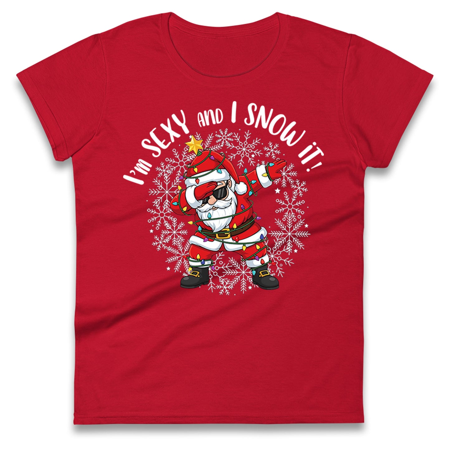 I Snow It Christmas Ladies T Shirt 