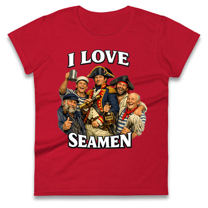 I Love Seamen Funny Cringe Meme Offensive  Ladies T Shirt
