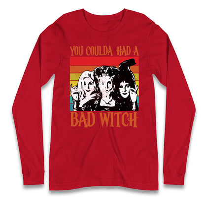 The Sanderson Sisters If You Could Had A Bad Witch Halloween Long Sleeve T Shirt