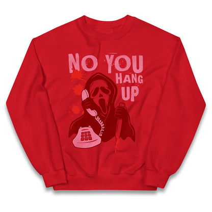 Ghost Face No You Hang Up Halloween Jumper
