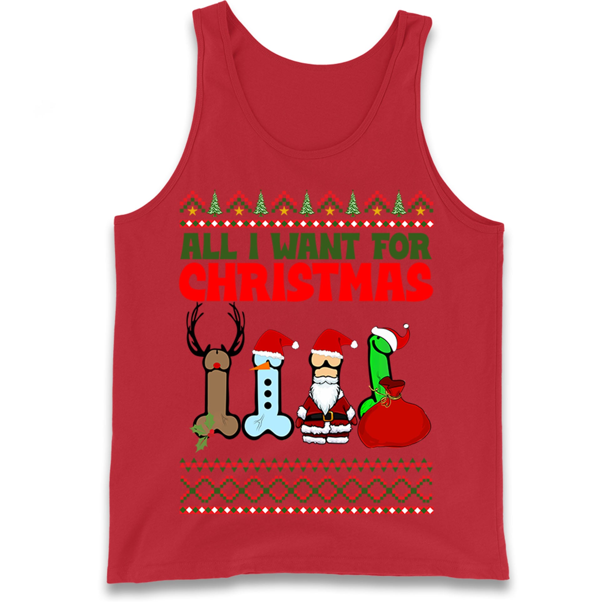 All I Want For Christmas Funny Tank Top