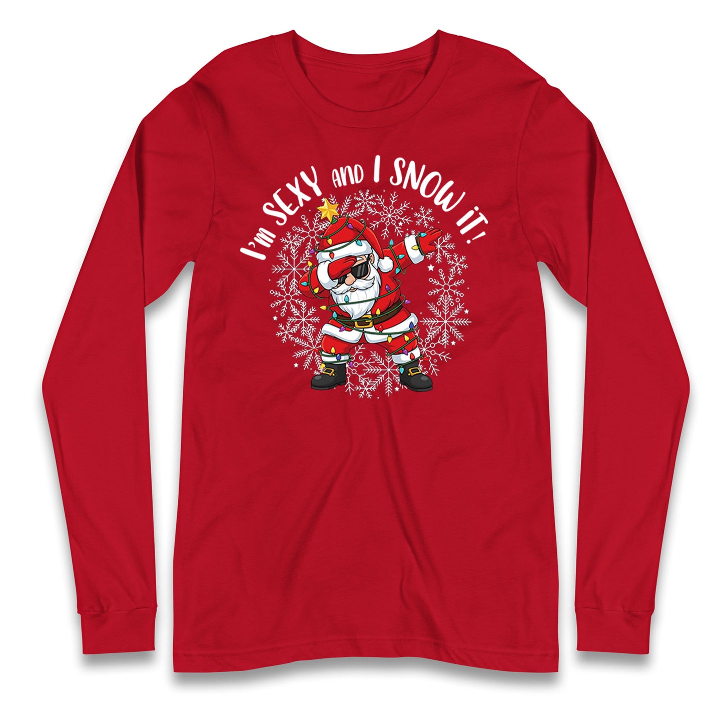 I Snow It Christmas Longsleeve T Shirt
