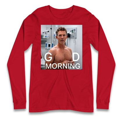 Dr Jack Abbot Shirtless Good Morning Longsleeve T Shirt