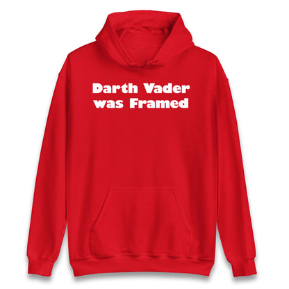 Darth Vader Was Framed 2004 Hoodie