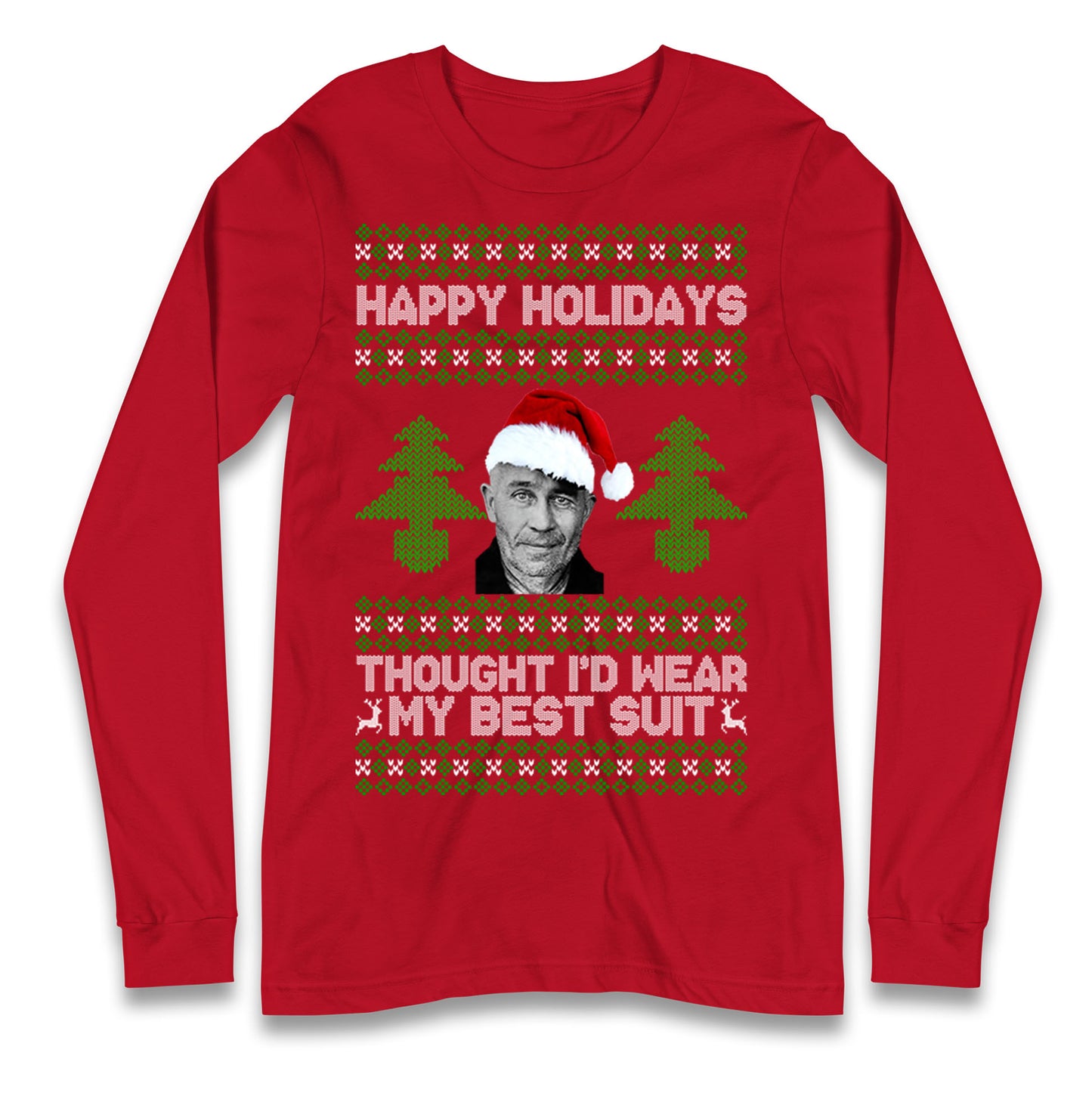 Ed Gein Christmas Longsleeve T Shirt