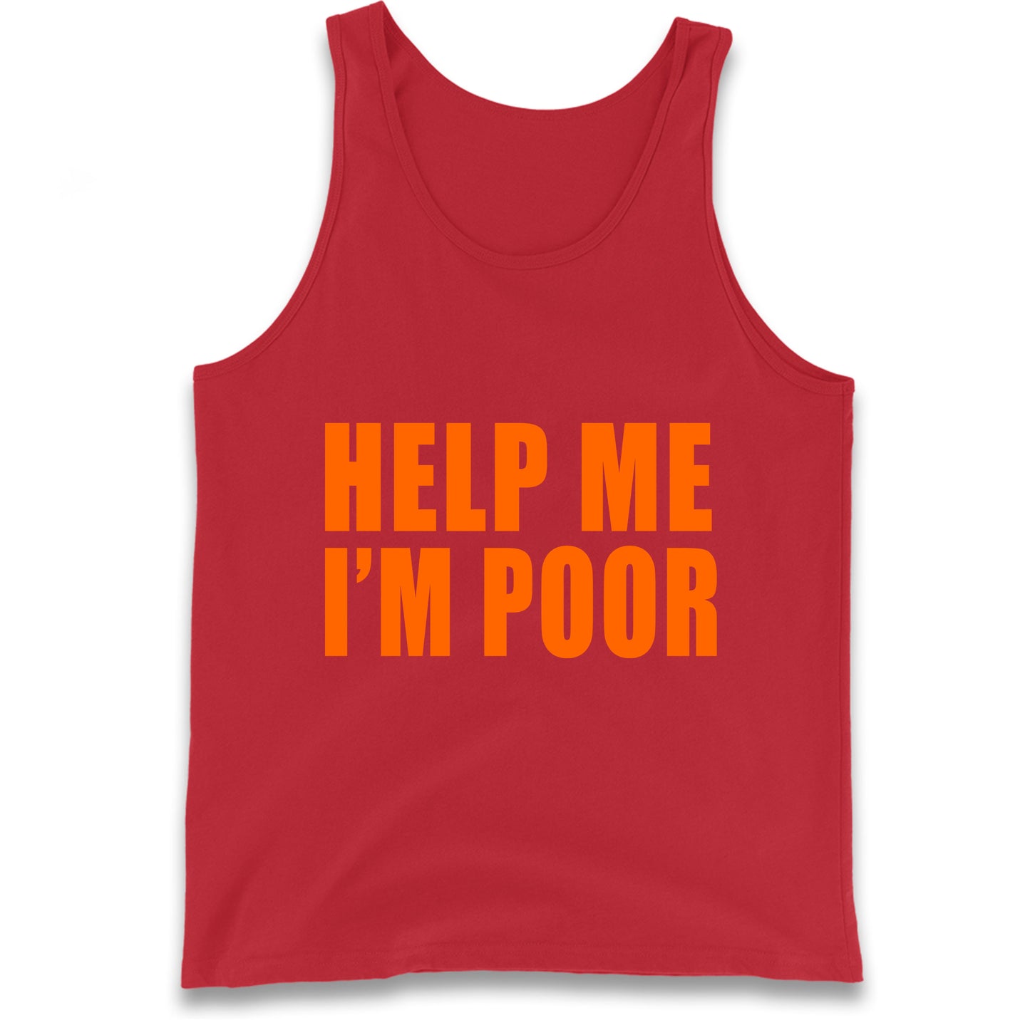 Help Me I’m Poor Tank Top
