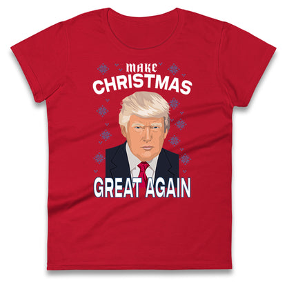 Make Christmas Great Again Ladies T Shirt