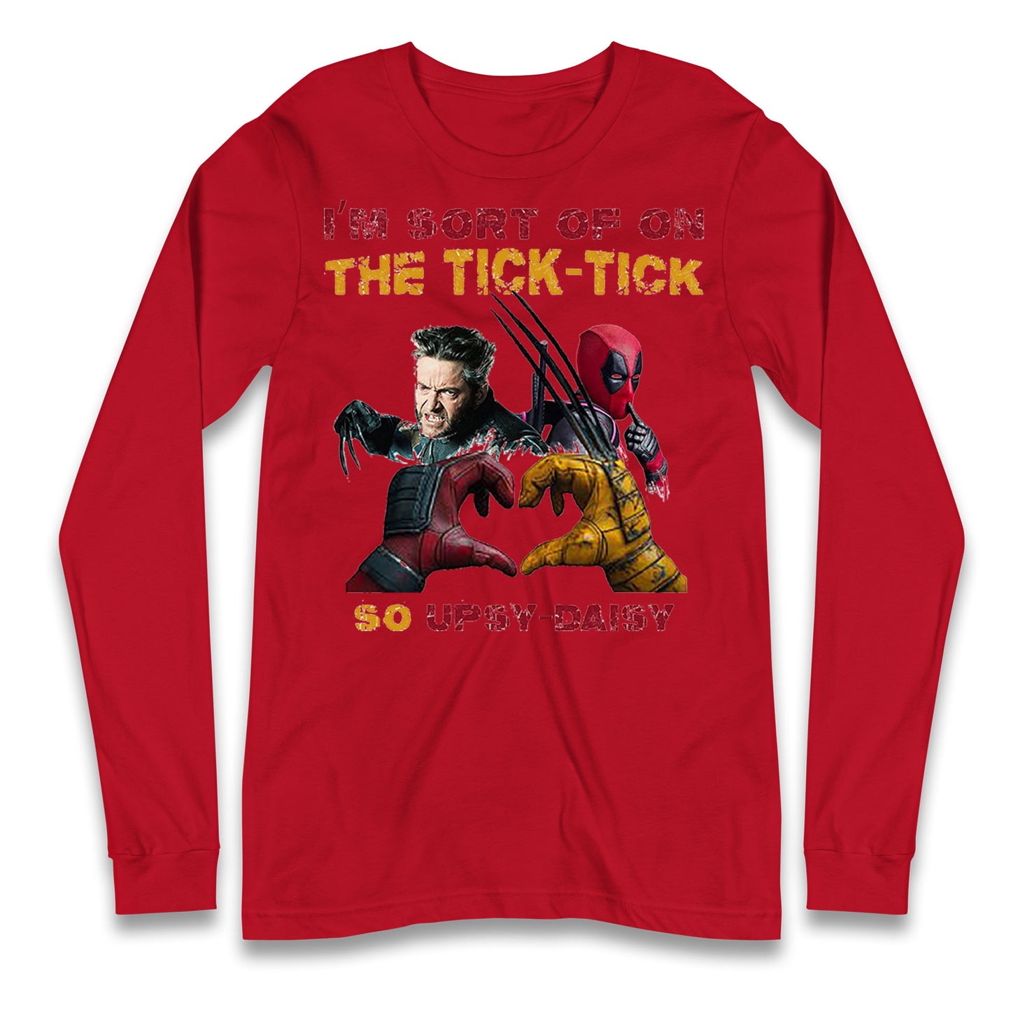 I'm Sort of on The Tick Tick so Upsy Daisy Long Sleeve T Shirt