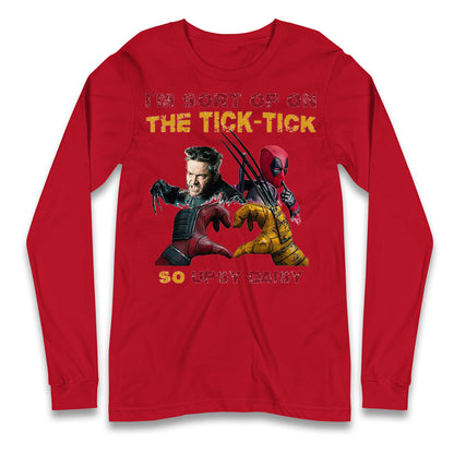 I'm Sort of on The Tick Tick so Upsy Daisy Long Sleeve T Shirt