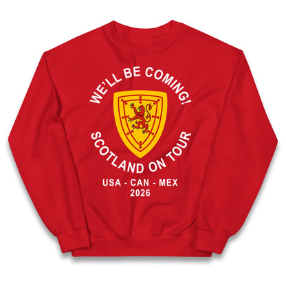 We'll Be Coming Scotland on Tour World Cup 2026 Kids Jumper