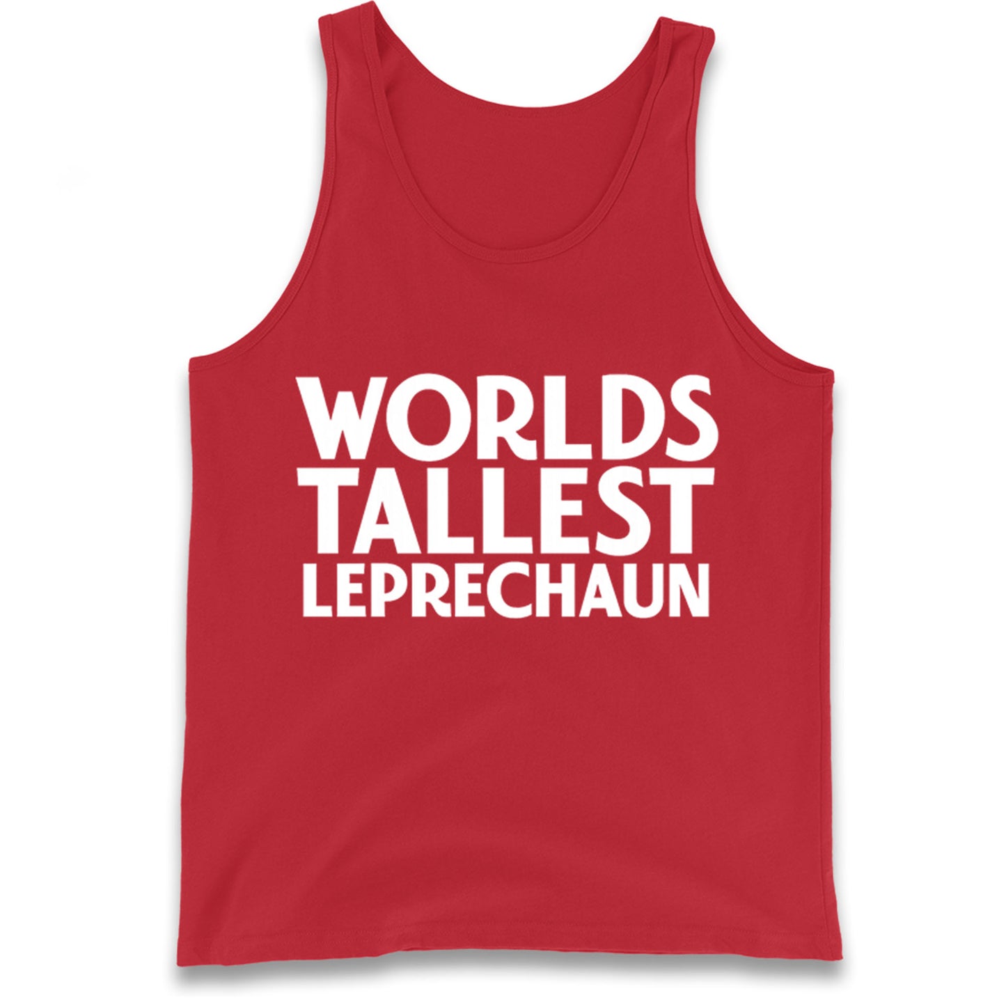 Worlds Tallest Leprechaun Tank Top