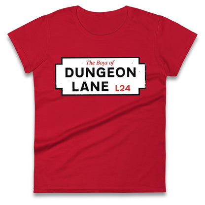 The Boys Of Dungeon Lane Ladies T Shirt