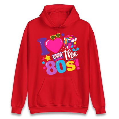 I Love The 80's Hoodie