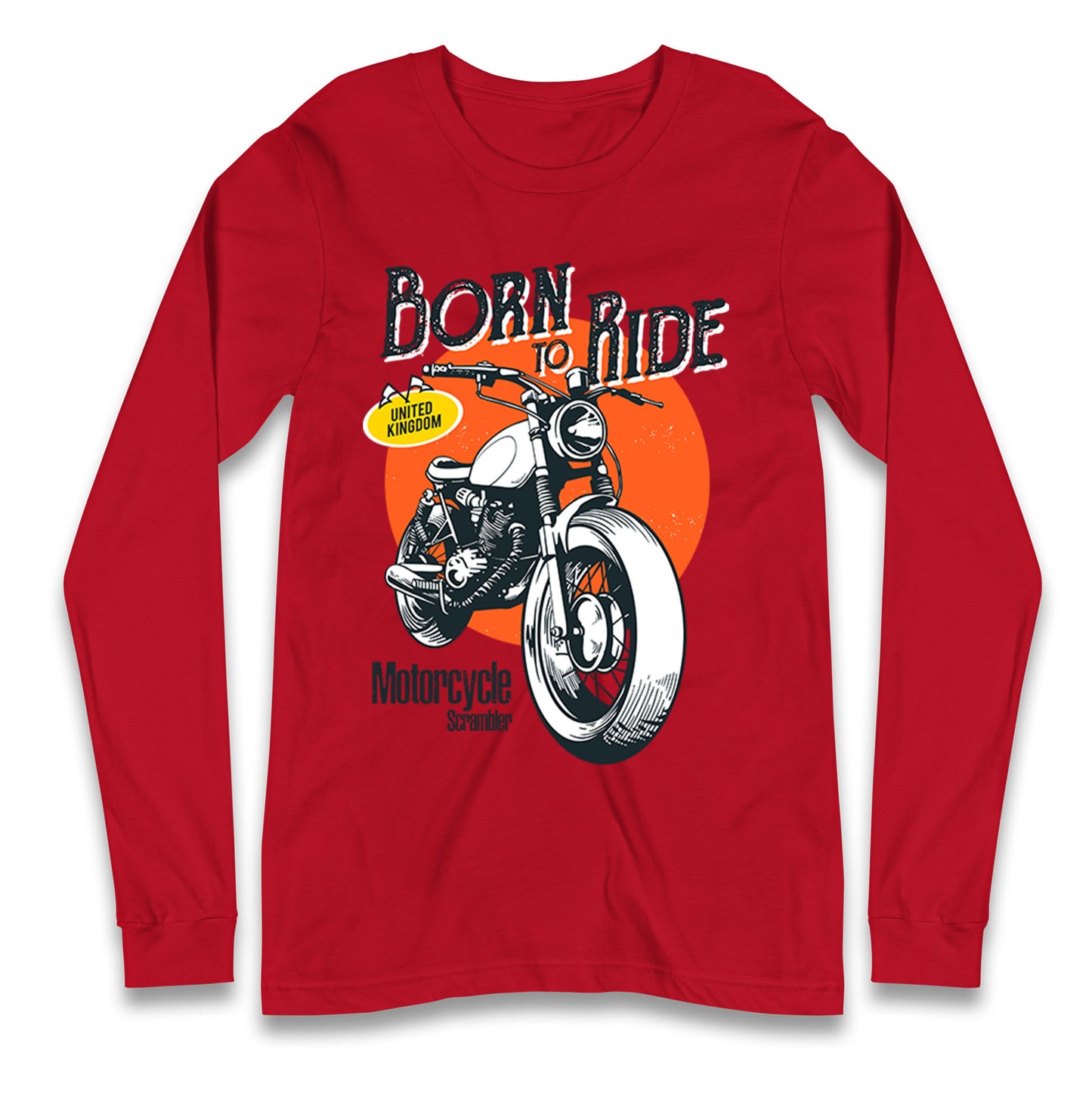 Born To Ride UK Longsleeve T Shirt