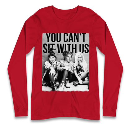 The Sanderson Sisters You Cant Sit With Us Halloween T Shirt
