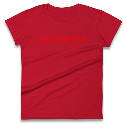 Live, Laugh, Leah Ladies Shirt