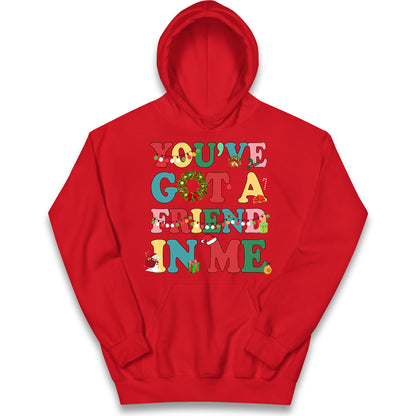 You’ve Got a Friend in Me Kids Hoodie