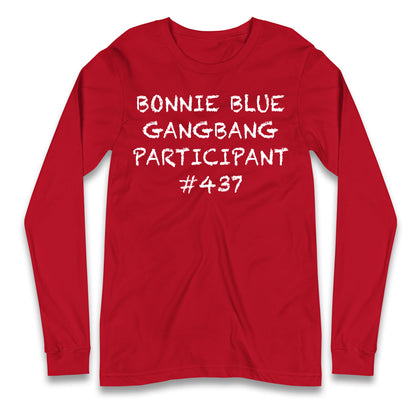 Bonnie Blue Gangbang Participant Longsleeve T Shirt