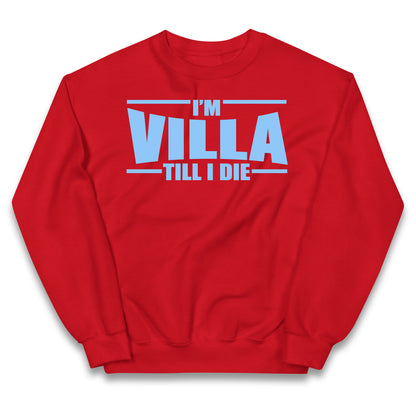 I’m Villa Till I Die Kids Jumper