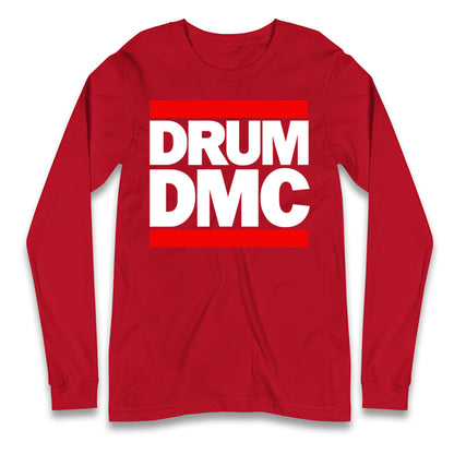 Drummer RUNDMC Robbie Williams Longsleeve T Shirt