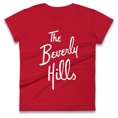 The Beverly Hills Ladies T Shirt 