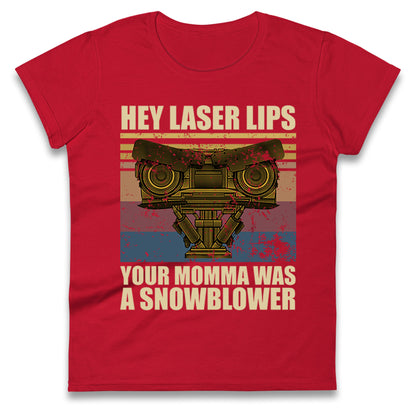 Hey Laser Lips Ladies T Shirt