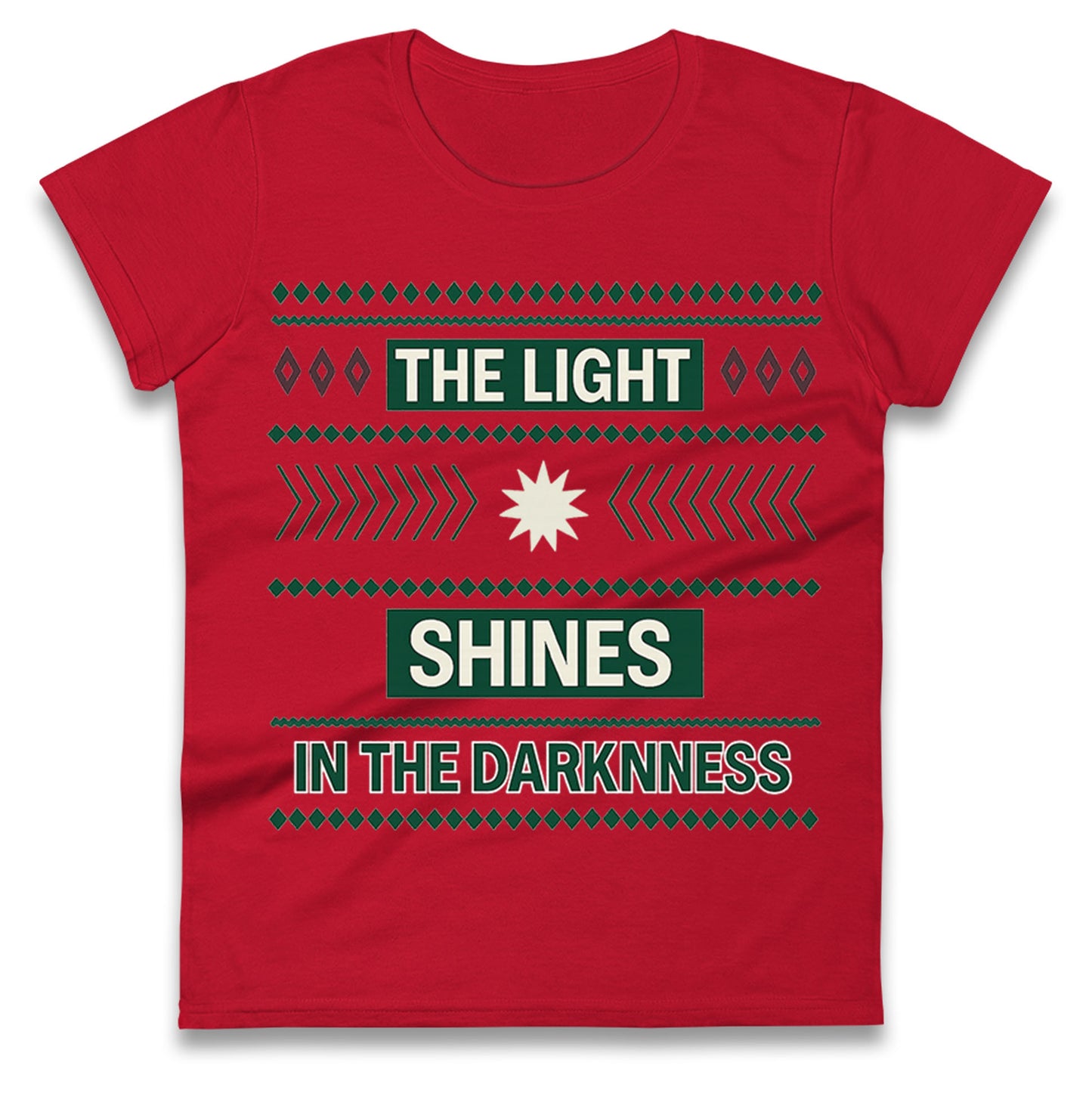 The Light Shines in The Darkness Christmas Ladies Shirt