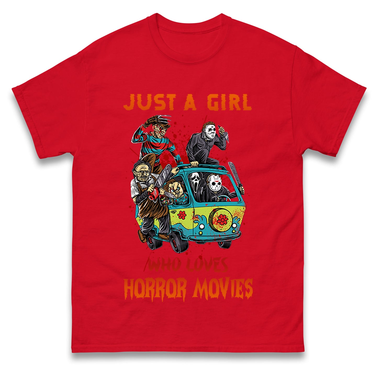Just A Girl Who Loves Horror Movies  t shirts
