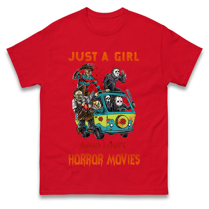 Just A Girl Who Loves Horror Movies  t shirts
