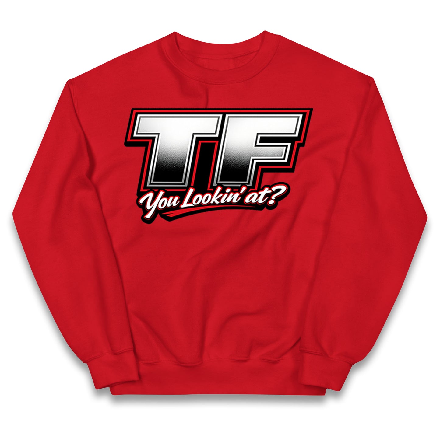 TF You Lookin' at Kids Jumper
