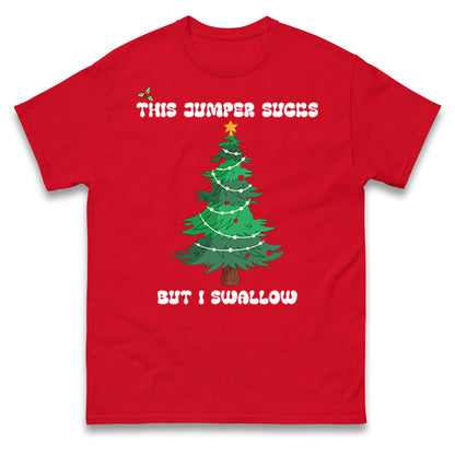 I swallow Christmas T Shirt
