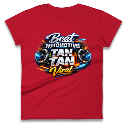 Beat Automotivo Tan Tan Tan Viral WZ Beat Ladies T Shirt