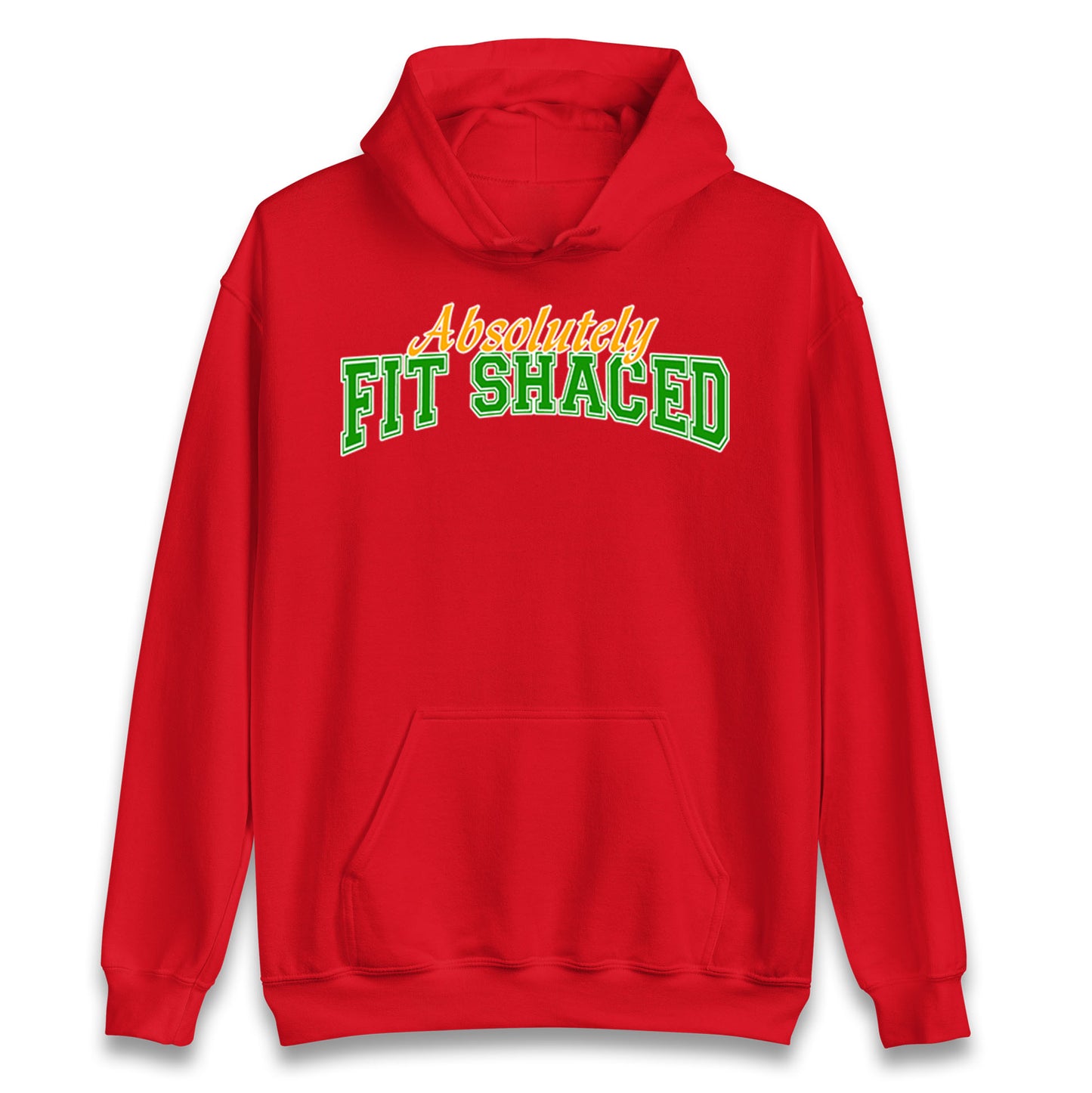 Absolutely Fit Shaced Hoodie