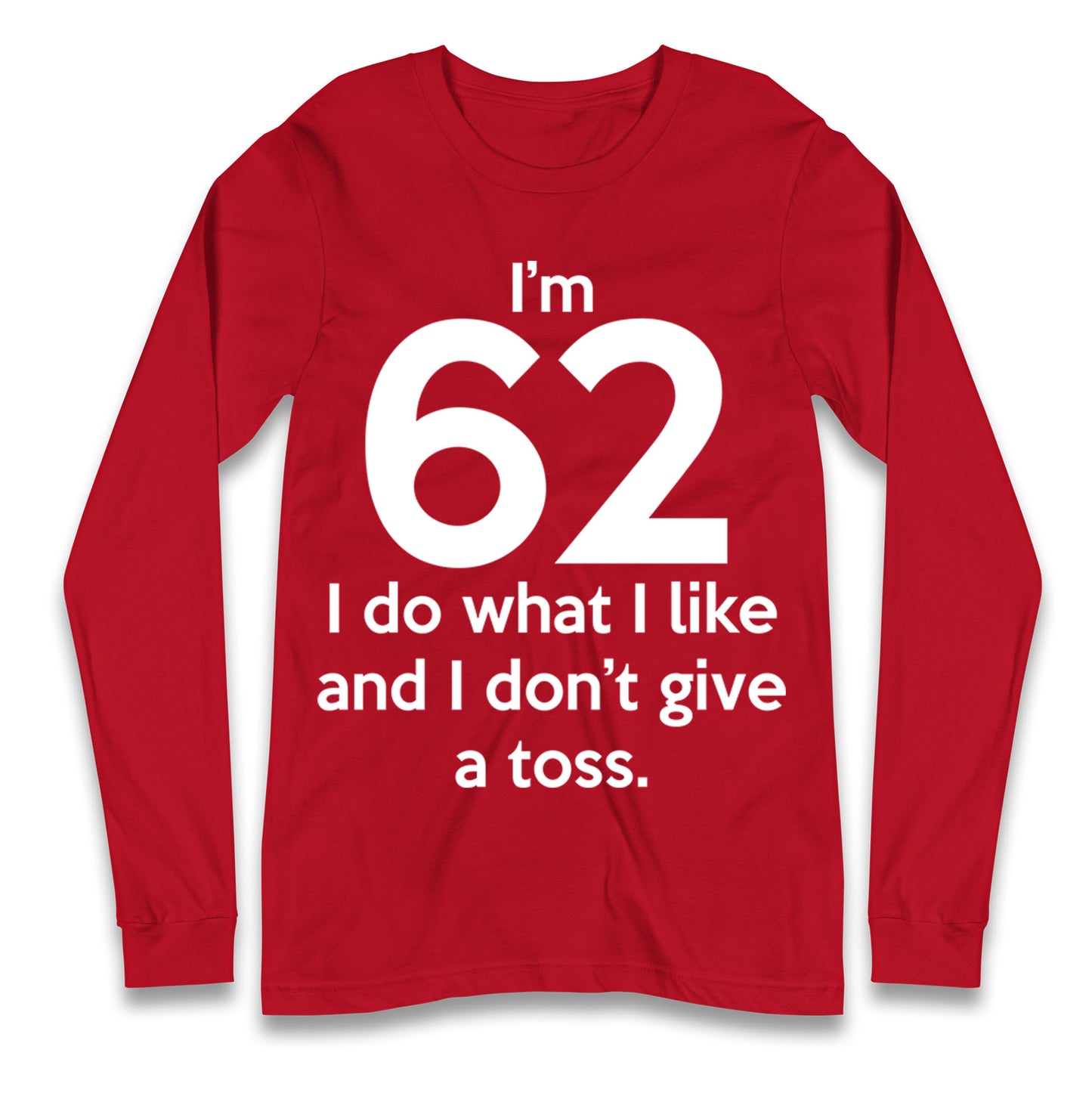 62nd Birthday Longsleeve T Shirt