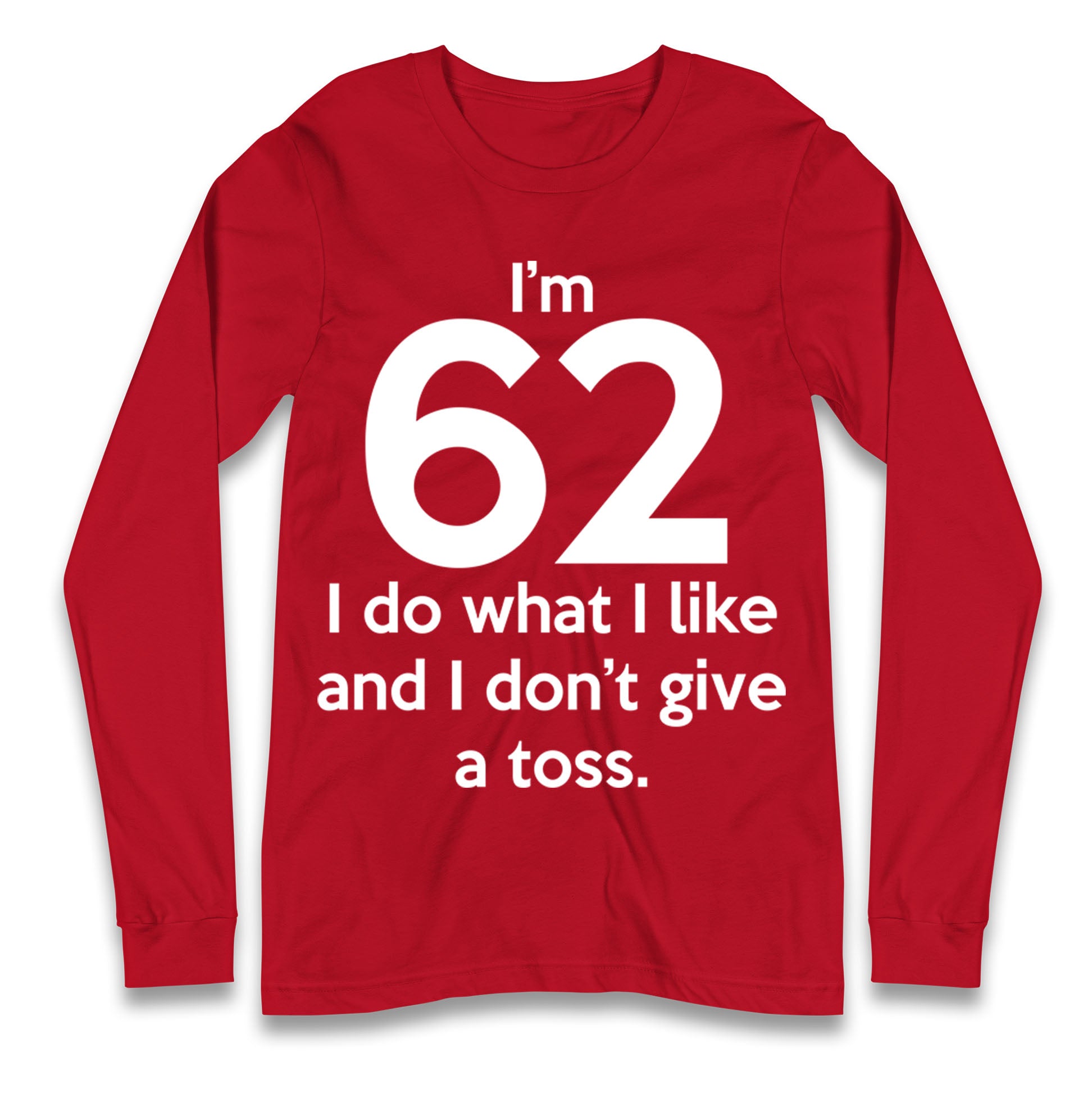 62nd Birthday Longsleeve T Shirt