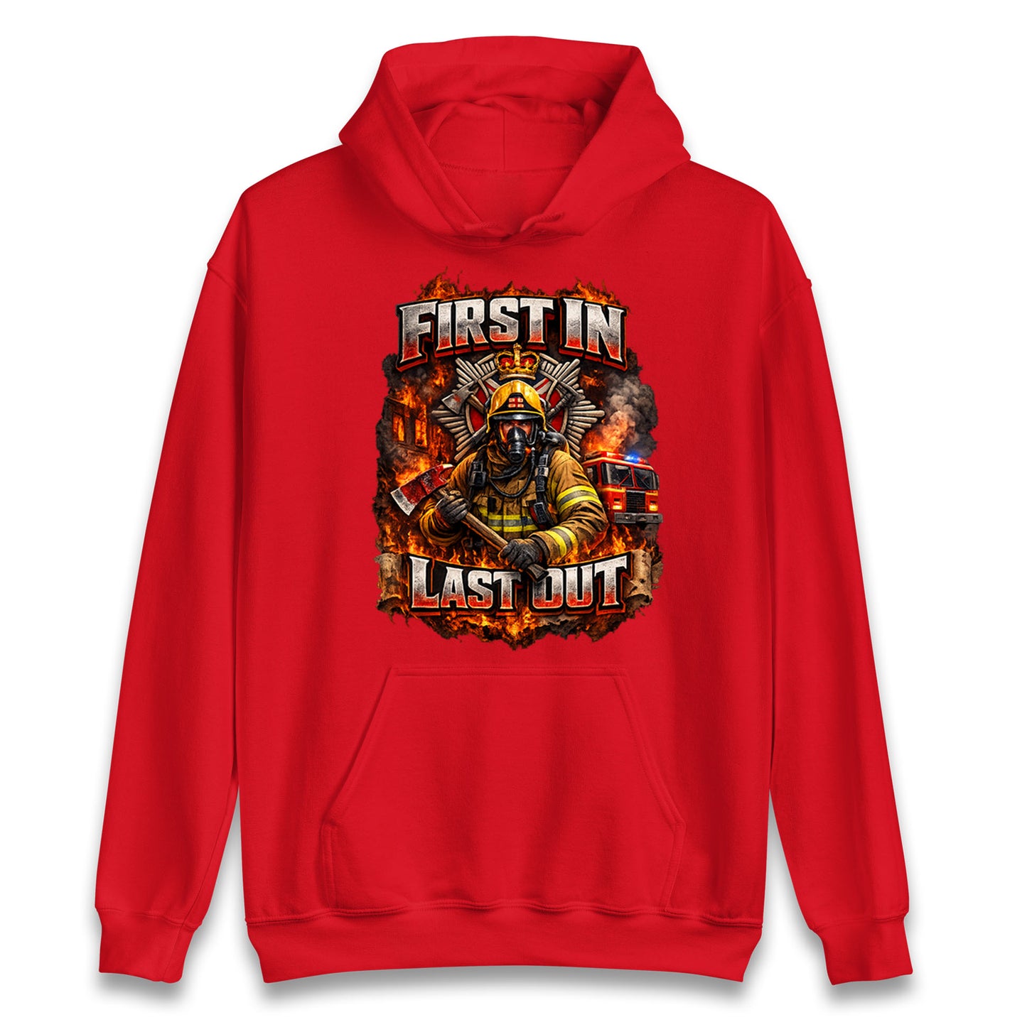 Firefighter First in Last Out Hoodie