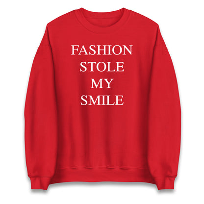 Fashion Stole My Smile Jumper
