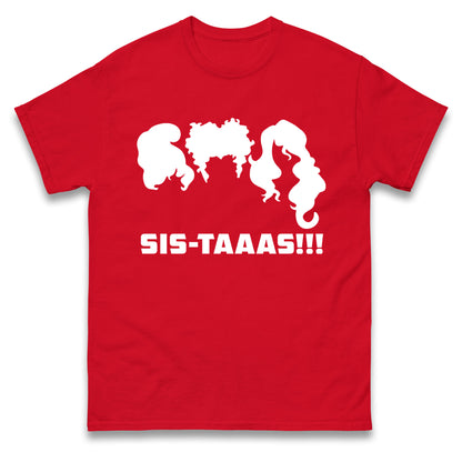 The Sanderson Sisters Sistaaas t shirt

