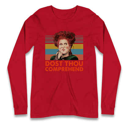 Dost Thou Comprehend T Shirt
