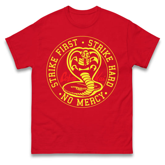 Cobra Kai Strike First Strike Hard T Shirt