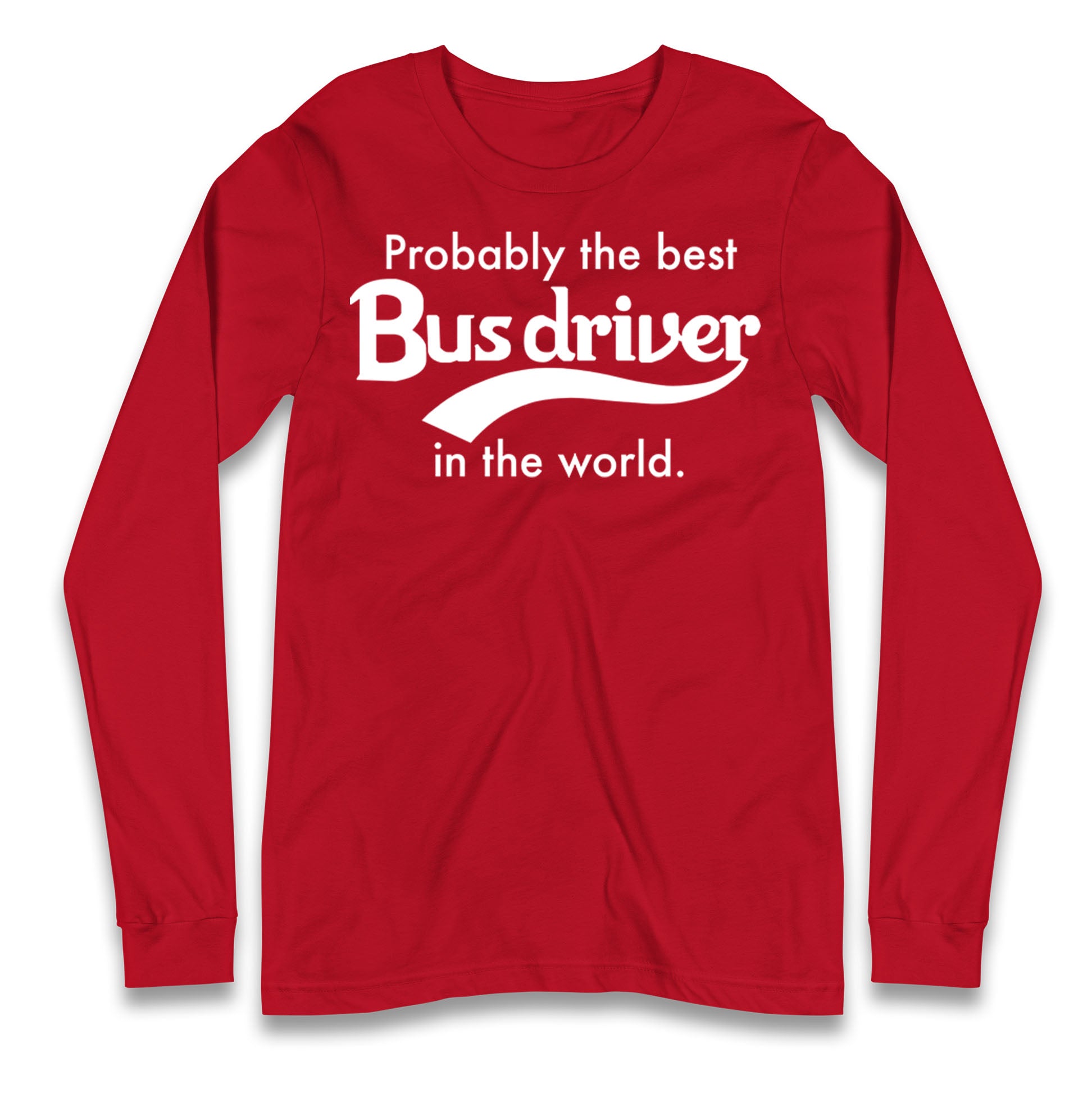 Bus Drivers Longsleeve T Shirt