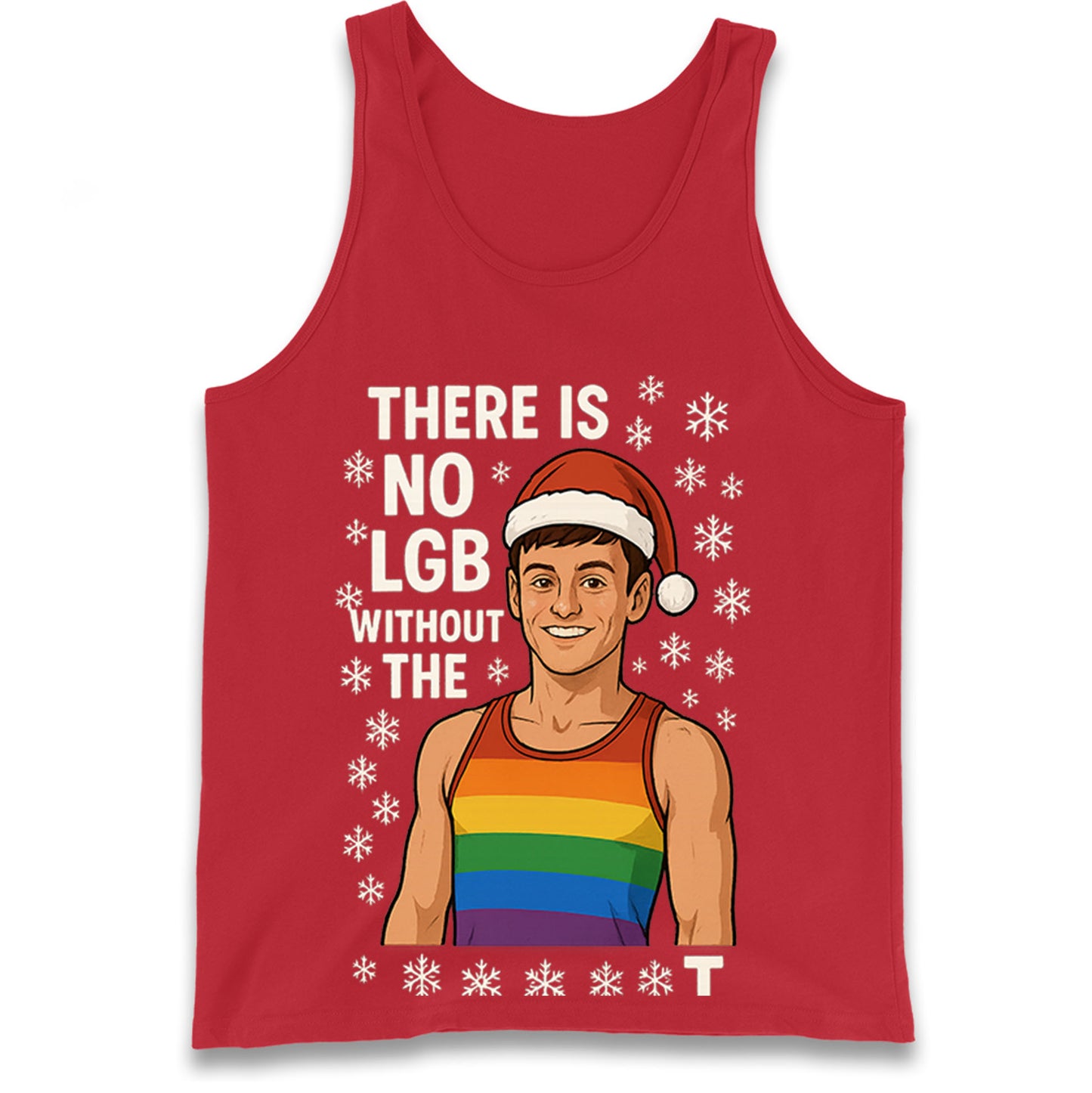 There is No LGB without The T Tom Daley Christmas Tank Top
