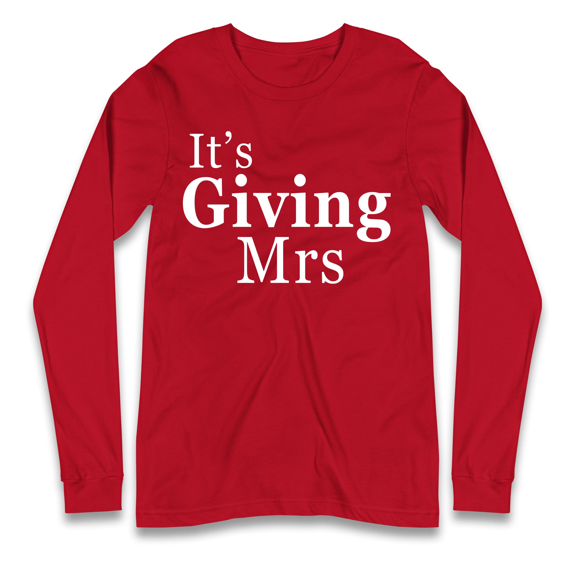 It’s Giving Mrs Longsleeve T Shirt