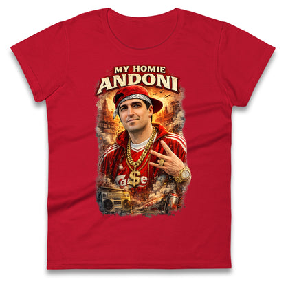 My Homie Andoni Iraola Liverpool Football Ladies T Shirt