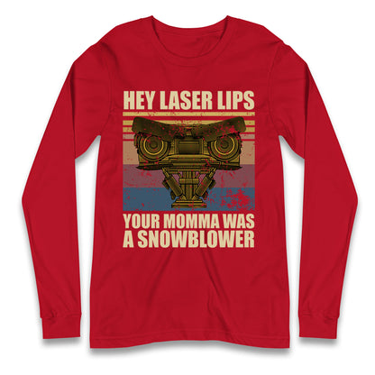 Hey Laser Lips Longsleeve T Shirt