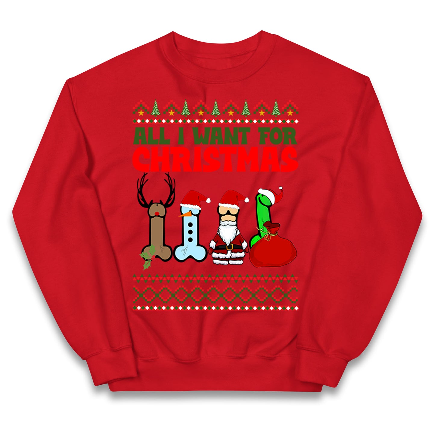 All I Want For Christmas Funny Jumper