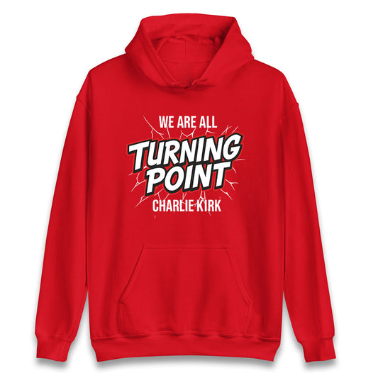 Turning Point Charlie Kirk Hoodie
