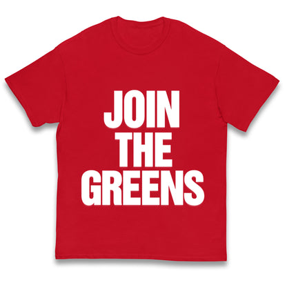 Green Party Join The Greens Kids T Shirt