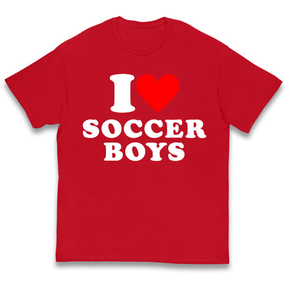 I Love Soccer Boys Kids T Shirt