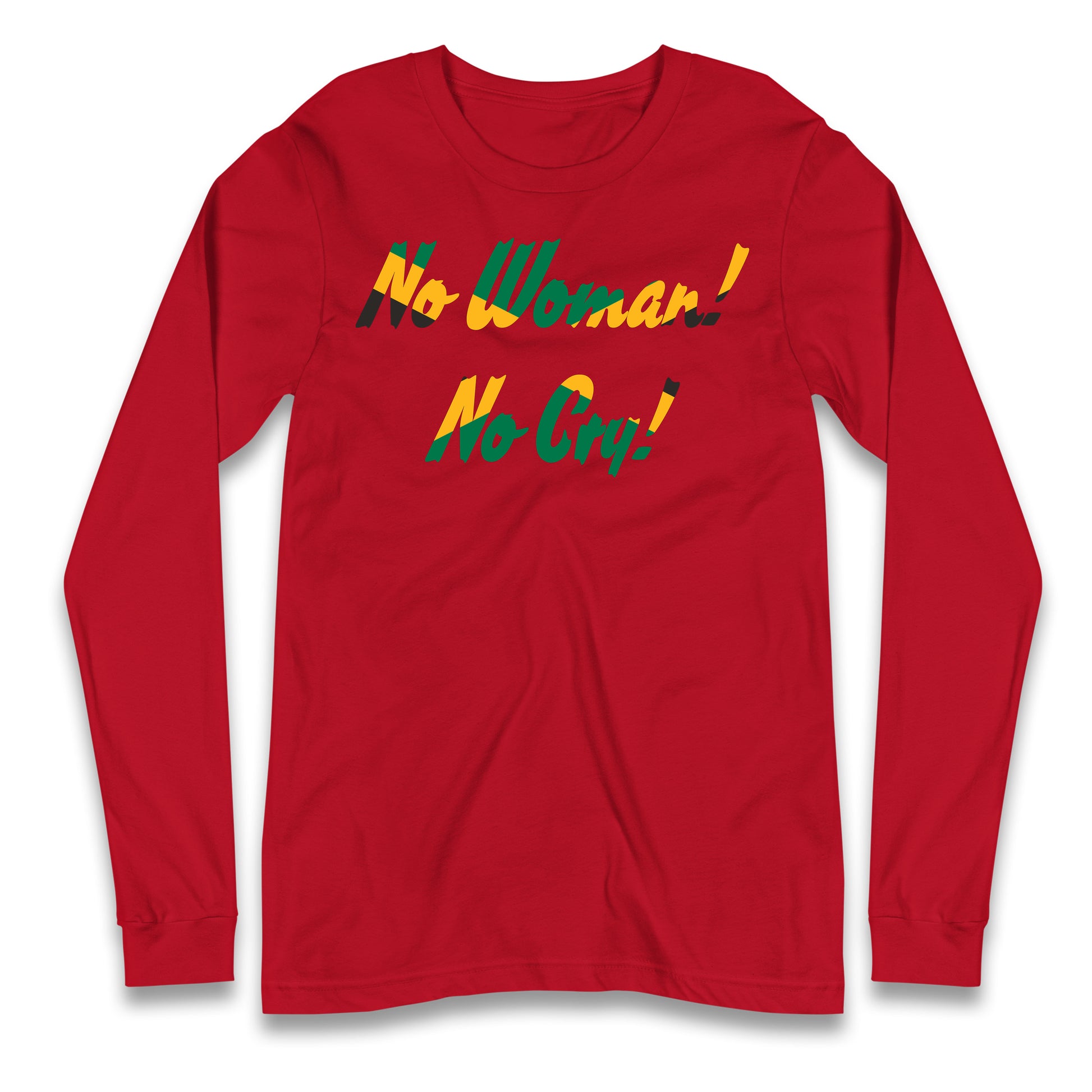 No Woman No Cry Longsleeve T Shirt 